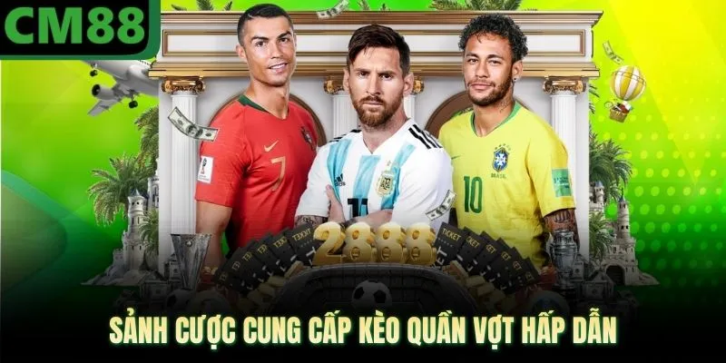 Sảnh cược cung cấp kèo quần vợt hấp dẫn