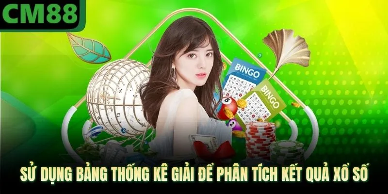 Sử dụng bảng thống kê giải để phân tích kết quả xổ số